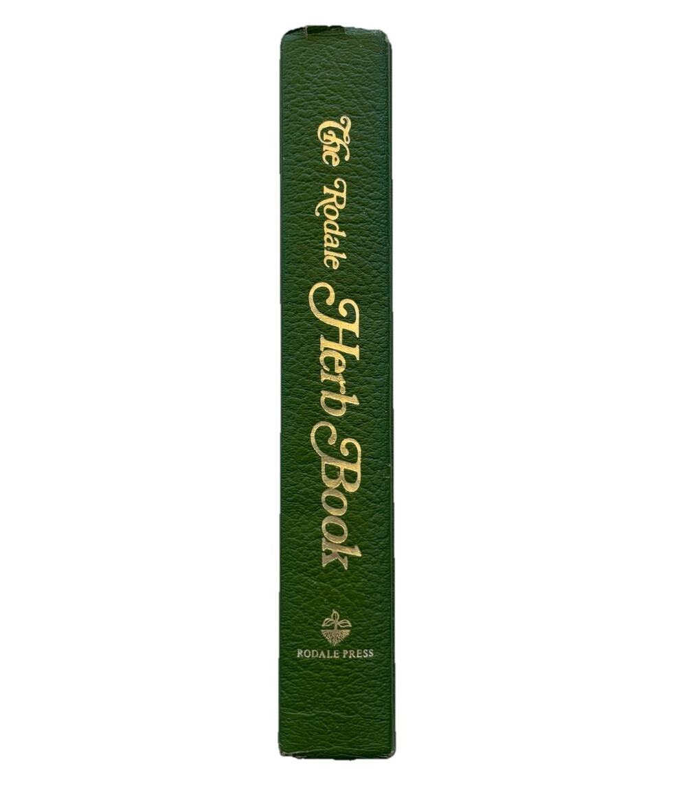 The Rodale Herb Book: How to Use, Grow, and Buy Nature's Miracle Plants - 1976